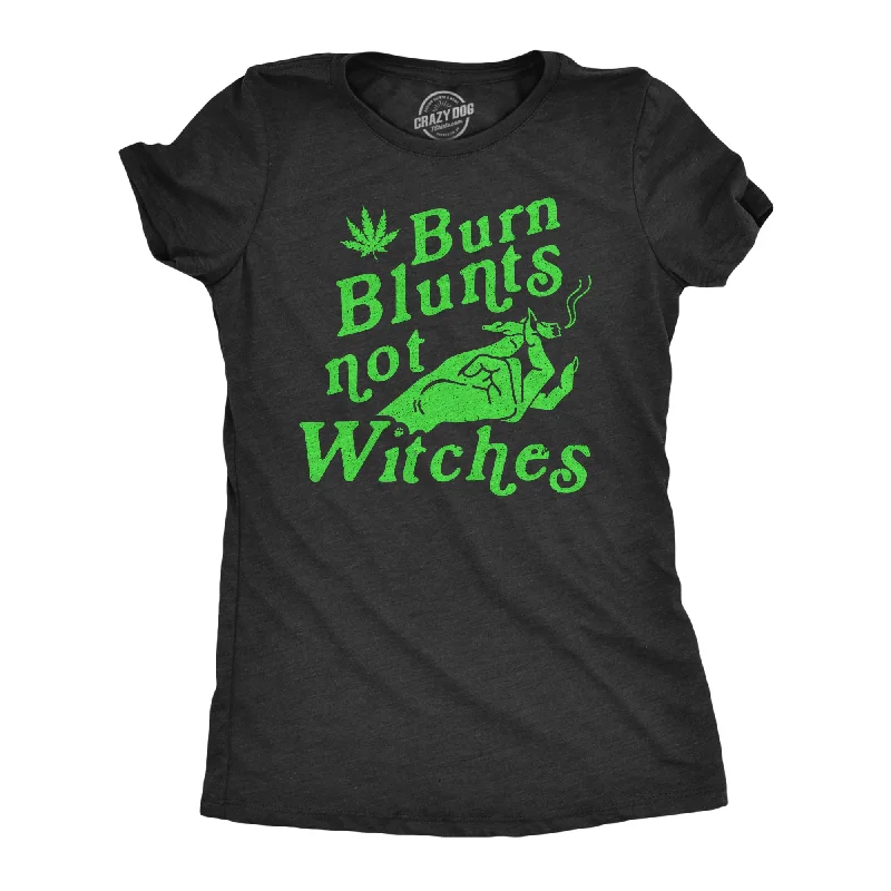 Burn Blunts Not Witches Women's T Shirt