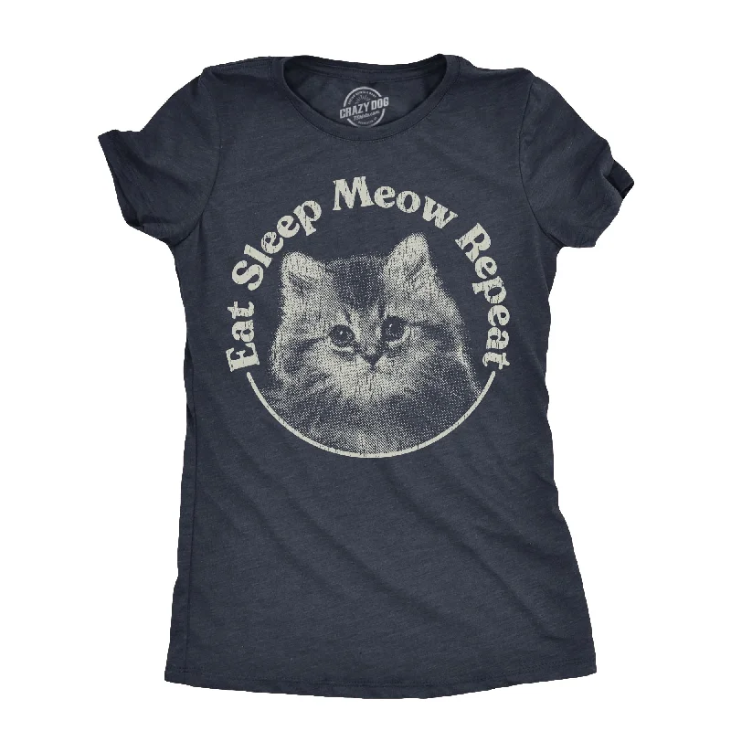 Eat Sleep Meow Repeat Women's T Shirt