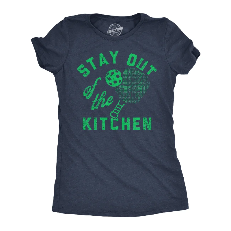 Stay Out Of The Kitchen Women's T Shirt